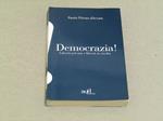 Paolo Flores d'Arcais. Democrazia!
