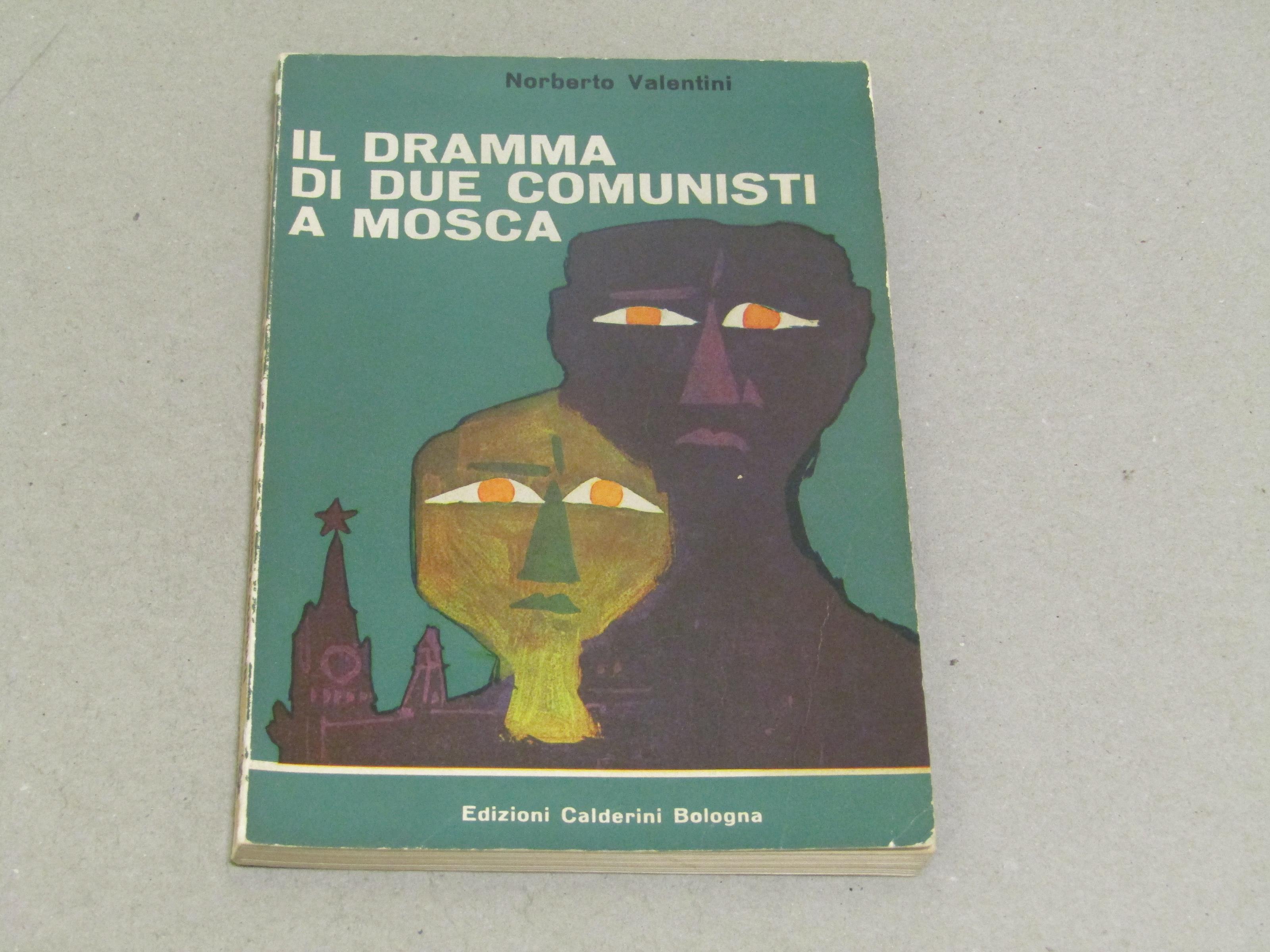Il Il Dramma Di Due Comunisti A Mosca