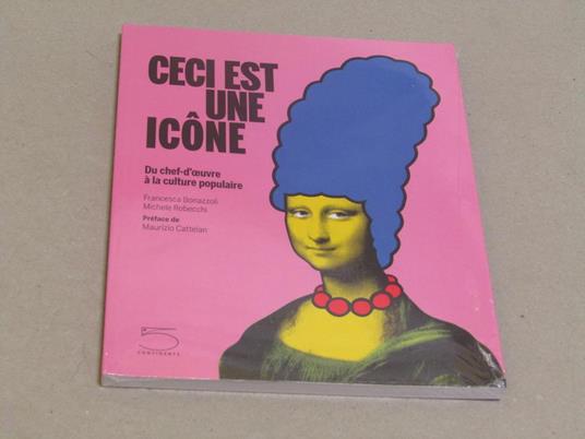 Ceci Est Une Icã"Ne Di: Testi Di Francesca Bonazzoli - copertina