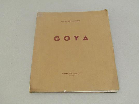 Goya Incisore - Antonio Maraini - copertina