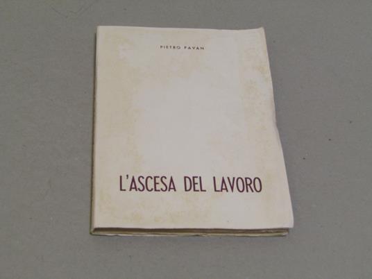 L' L' Ascesa Del Lavoro - Pietro Pavan - copertina