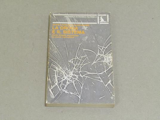 La La Droga E Il Sistema - Marisa Rusconi - copertina