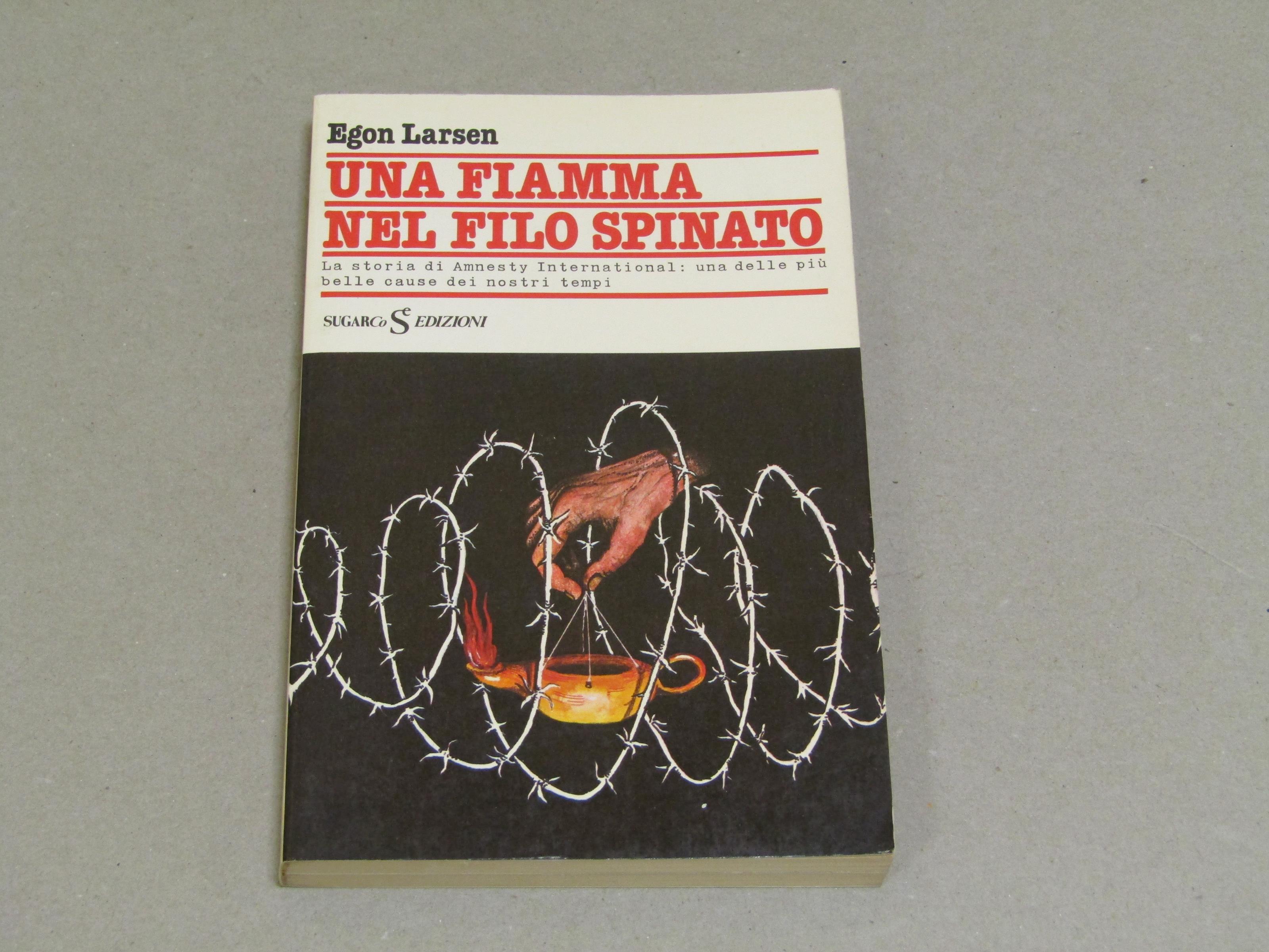 Una Una Fiamma Nel Filo Spinato