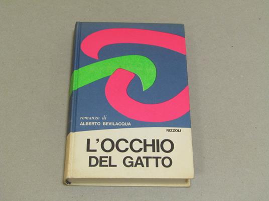 L' L' Occhio Del Gatto - Alberto Bevilacqua - copertina