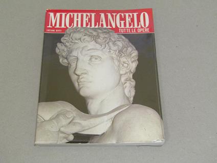 Michelangelo Tutte Le Opere - Luciano Berti - copertina