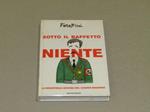 Giorgio Forattini. Sotto il baffetto niente