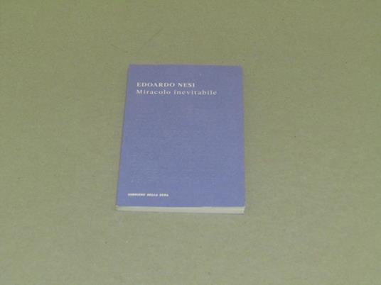 Edoardo Nesi. Miracolo inevitabile - Edoardo Nesi - copertina