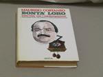 Bontà Loro. Interviste Con I Contemporanei