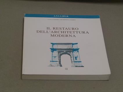 Il Il Restauro Dell'Architettura Moderna - copertina