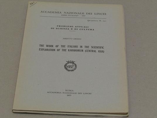 The The Work Of The Italians In The Scientific Exploration Of The Karakorum (Central Asia) - Ardito Desio - copertina
