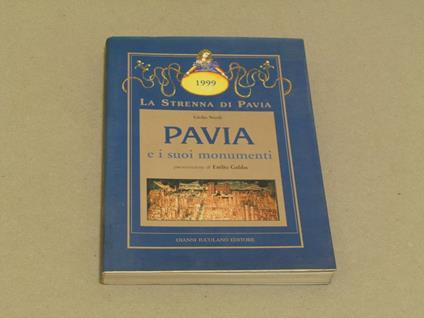 Pavia E I Suoi Monumenti Presentazione Di Emilio Gabba - Giuliano Natali - copertina