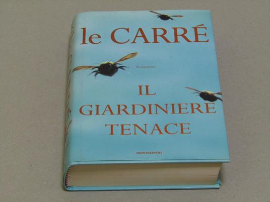 Il Il giardiniere tenace - John Le Carré - copertina