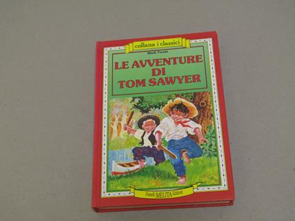 Le Le Avventure Di Tom Sawyer - Mark Twain - copertina