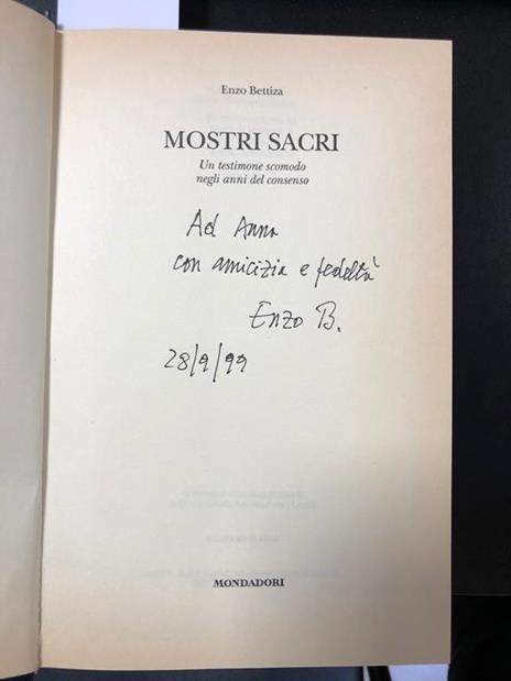 Mostri sacri. Un testimone scomodo negli anni del consenso - Enzo Bettiza - 2