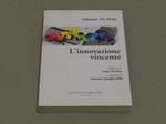 L' L' Innovazione Vincente Prefazione Di Luigi Nicolais. Postfazione Di Gaetano Quagliariello