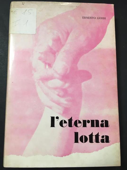 L' L' Eterna Lotta 44 Documenti Fuori Testo - Ernesto Gerbi - copertina