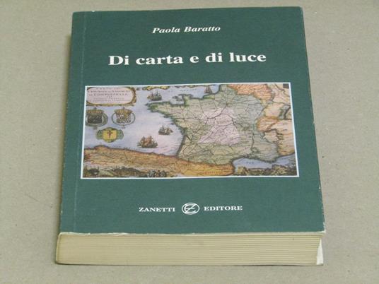 Paola Baratto. Di carta e di luce - Paola Baratto - copertina