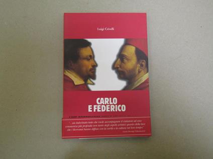 Luigi Crivelli. Carlo e Federico - Luigi Crivelli - copertina