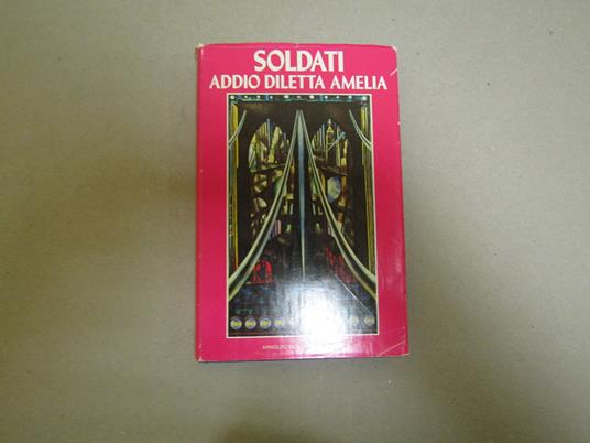 Addio diletta Amelia - Mario Soldati - copertina