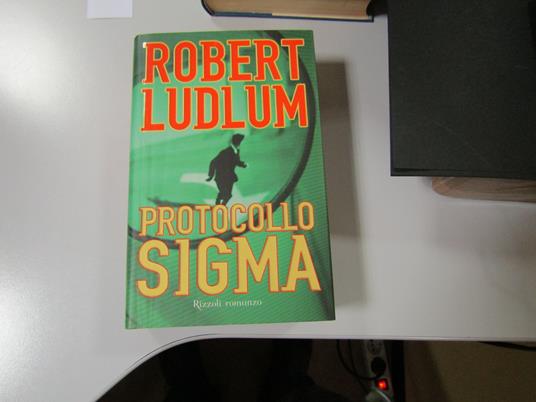 Protocollo Sigma - Robert Ludlum - copertina