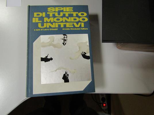Spie Di Tutto Il Mondo Unitevi - copertina