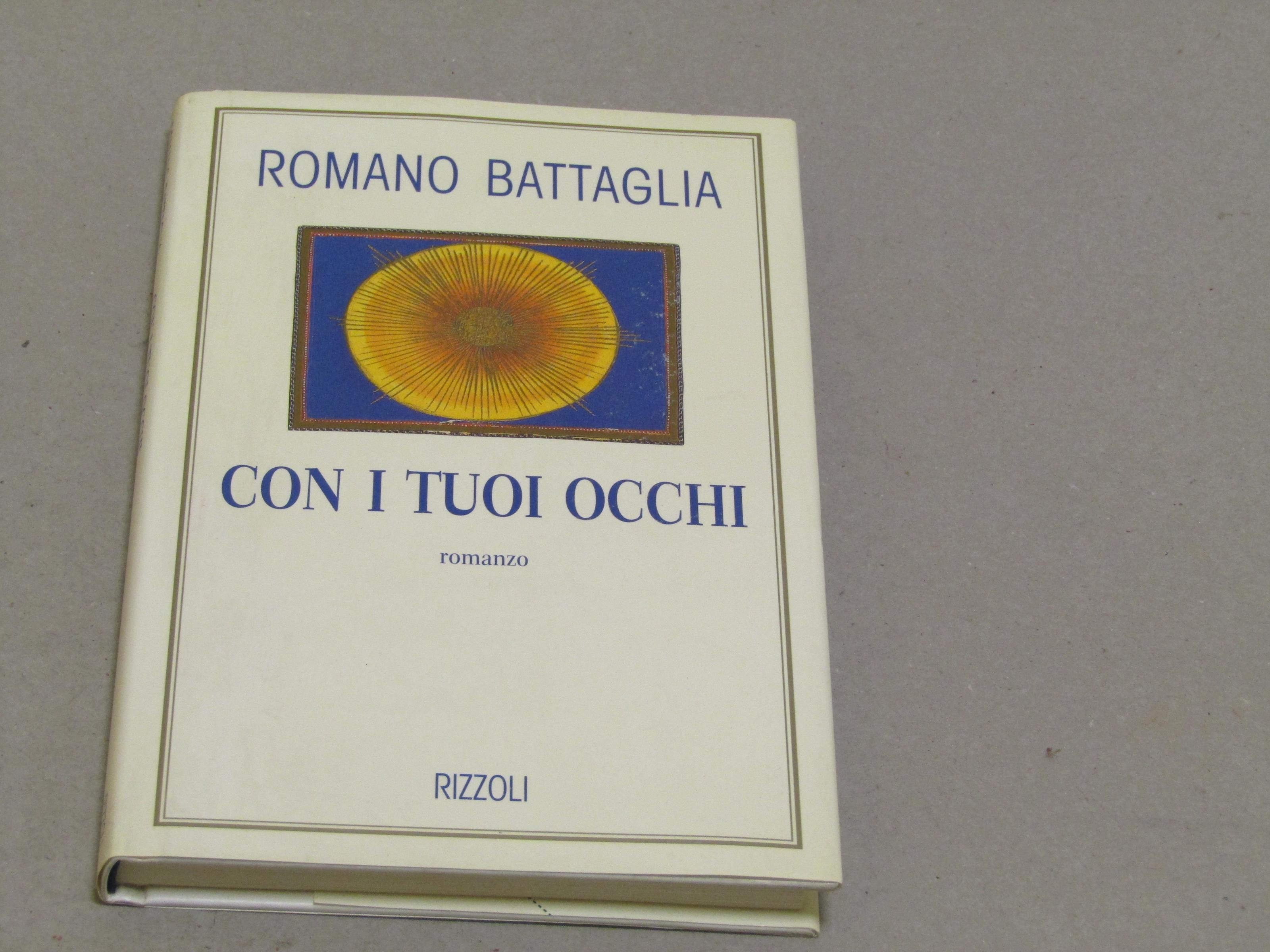 Romano Battaglia. Con i tuoi occhi