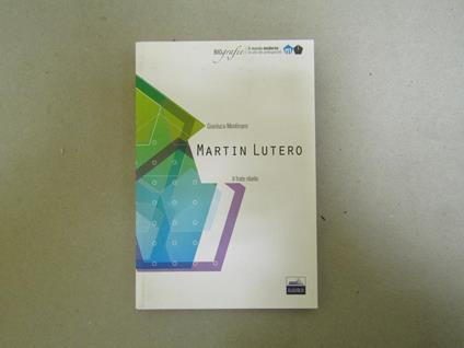 Martin Lutero - Gianluca Montinaro - copertina
