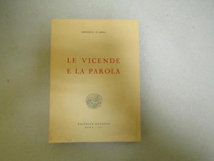 Le Le Vicende E La Parola - Amerigo D'Amia - copertina