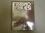 Torino Era Così