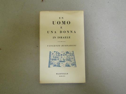 Un Un Uomo E Una Donna In Israele - Vincenzo Buonassisi - copertina
