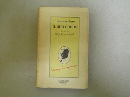 Il Il Mio Credo A Cura Di Teresa Giannelli - Hermann Hesse - copertina