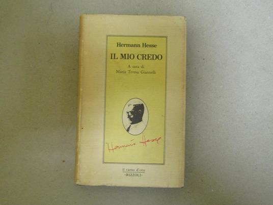 Il Il Mio Credo A Cura Di Teresa Giannelli - Hermann Hesse - copertina