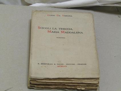 Guido Da Verona. Sciogli la treccia, Maria Maddalena - Guido Da Verona - copertina
