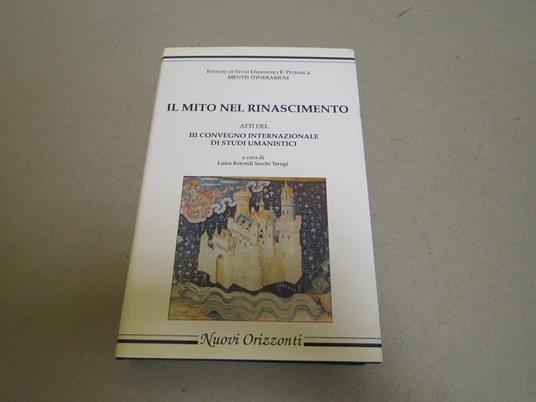 Luisa Rotondi Secchi Tarugi. Il mito nel rinascimento - copertina