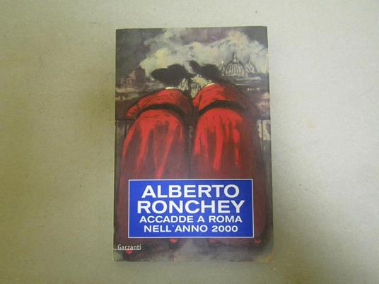 Accadde a Roma nell'anno 2000 - Alberto Ronchey - copertina