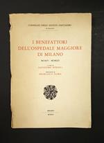 Spinelli Salvatore (a cura di). I benefattori dell'Ospedale Maggiore di Milano. Consiglio degli Istituti Ospitalieri di Milano. 1961