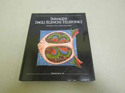 Aa.Vv. Immagini Dagli Elenchi Telefonici. I Materiali Nella Storia Dell'Arte - copertina