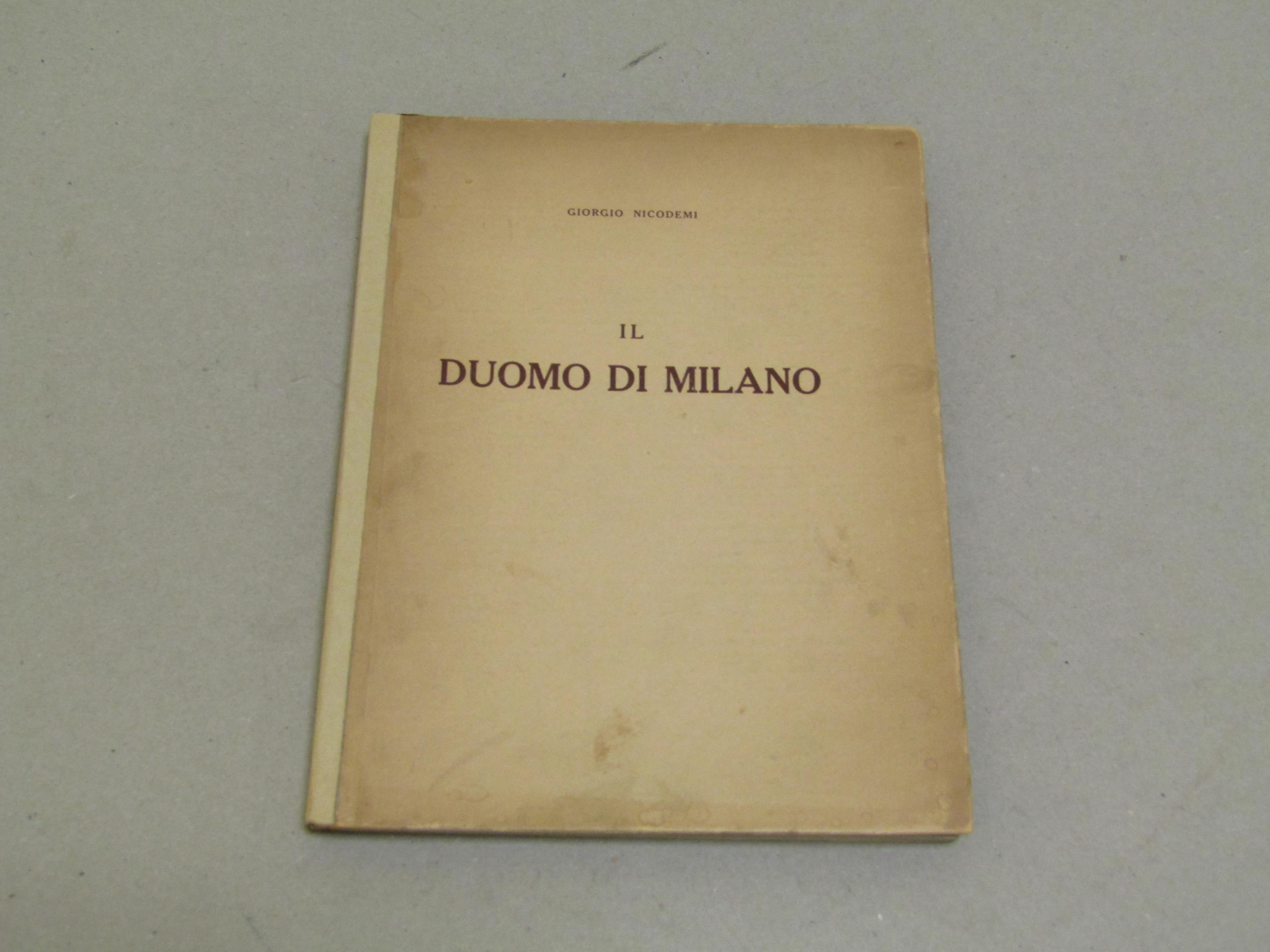 Giorgio Nicodemi. Il Duomo di Milano - tiratura limitata, ns copia 1134