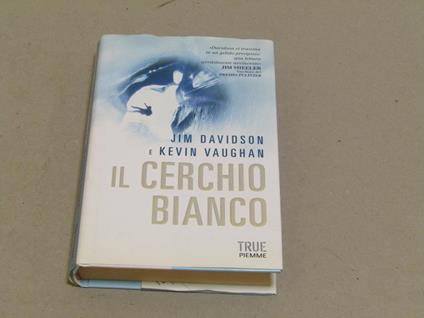 Jim Davidson e Kevin Vaughan. Il cerchio bianco - Jim Davidson - copertina