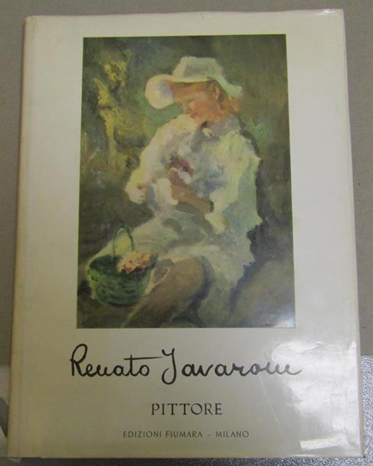 Renato Javarone Pittore Con Una Premessa Di Luciano Budigna - Augusto Javarone - copertina