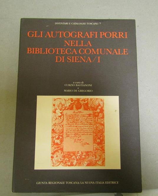 Gli Gli Autografi Porri Nella Biblioteca Comunale Di Siena / I - Curzio Bastianoni - copertina