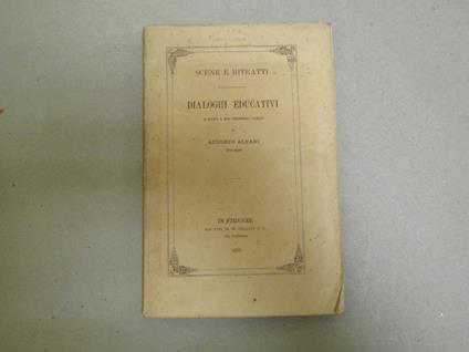 Dialoghi Educativi In Lingua E Modi Proverbiali Parlati ( Scene E Ritratti ) - Augusto Alfani - copertina
