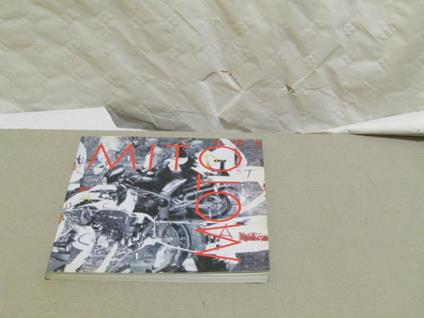 Mitomoto Gli Artisti E La Motocicletta - Reggio Emilia Chiostri Di San Domenico 3 Luglio / 19 Settembre 1999 - Valerio Dehò - copertina