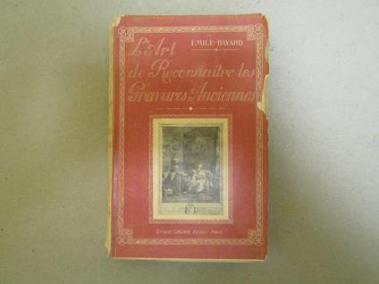 L' L' Art De Reconnaitre Les Gravures Anciennes - Émile Bayard - copertina
