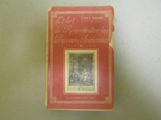 L' L' Art De Reconnaitre Les Gravures Anciennes - Émile Bayard - copertina