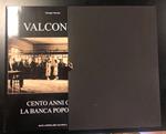 Valconca: Cento Anni Con La Banca Popolare