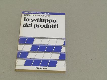 Lo sviluppo dei prodotti - Ugo L. Businaro - copertina