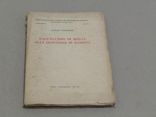 Dall'eccidio di Beilul alla questione di Raheita - Eugenio Passamonti - copertina