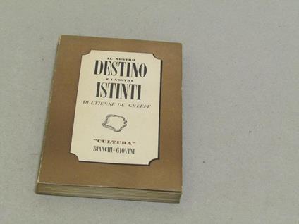 Il nostro destino e i nostri istinti - copertina