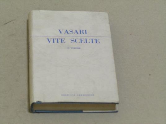 Vite scelte II volume - Giorgio Vasari - copertina